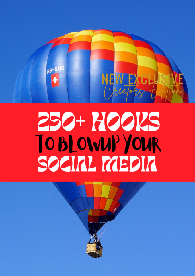 250+ Video Hooks to Blowup Your Social Media 250+ Video Hooks to Blowup Your Social Media